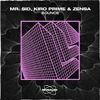 Mr Sid — Bounce (Extended Mix) Ft Kiro Prime & Zensa — обложка